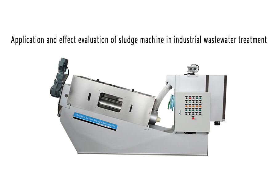 Application and effect evaluation of sludge machine in industrial wastewater treatment